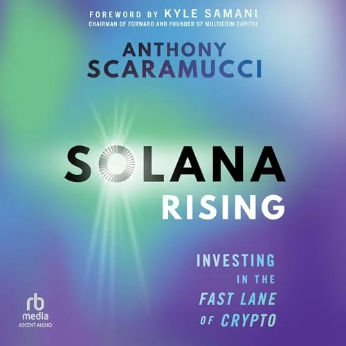 Solana Rising By Anthony Scaramucci